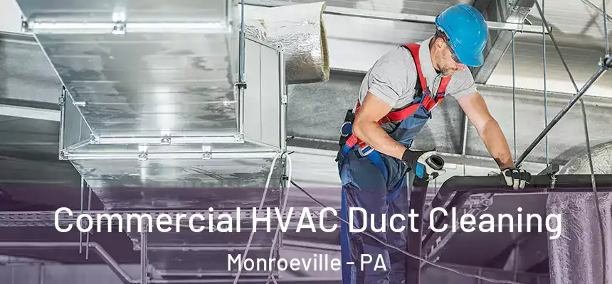  Commercial HVAC Duct Cleaning Monroeville - PA