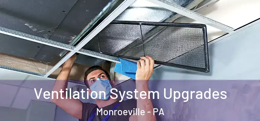  Ventilation System Upgrades Monroeville - PA